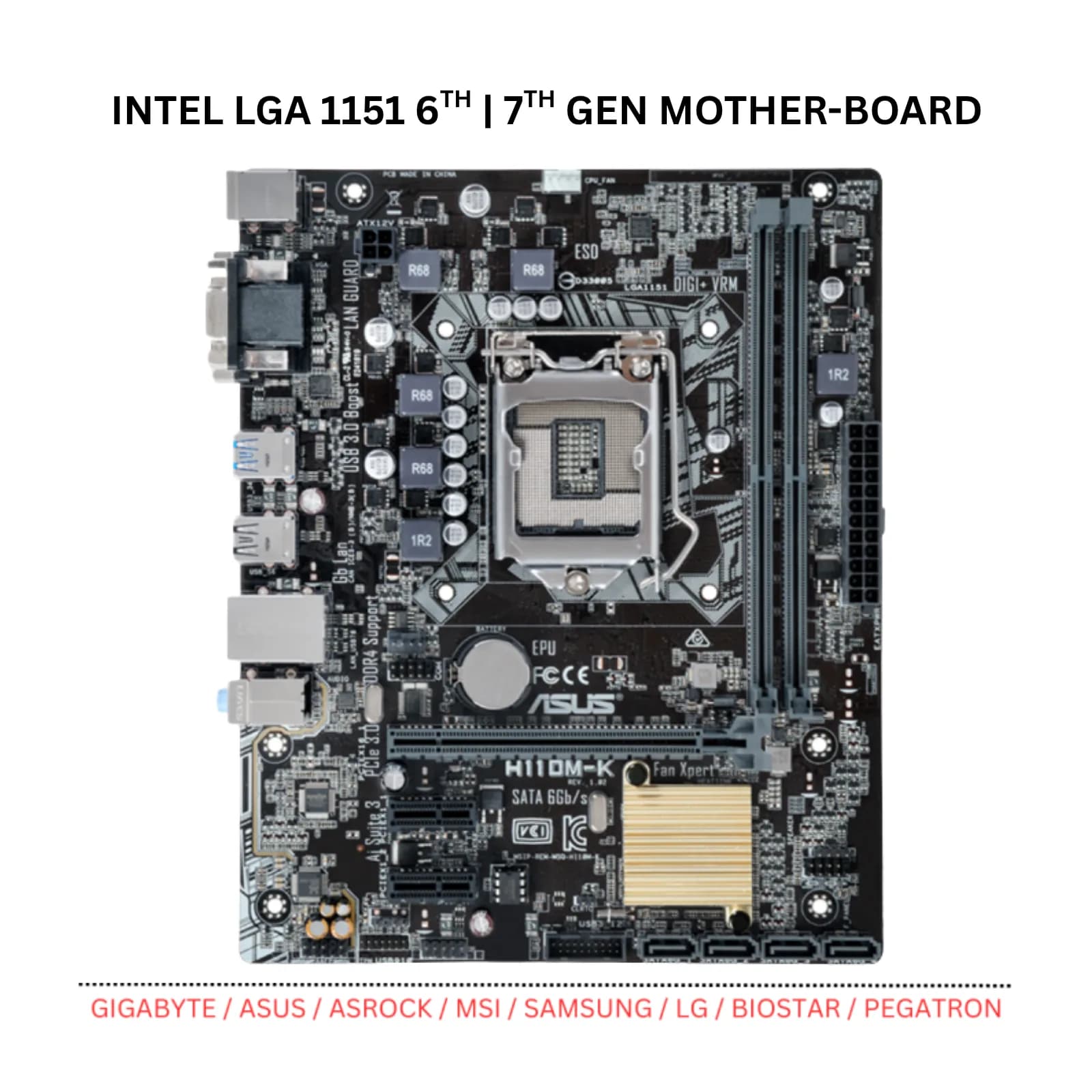 INTEL LGA 1151 6 | 7 GENERATION DDR4 MOTHERBOARD